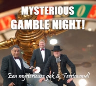 Mysterious Gamble Night Callantsoog!